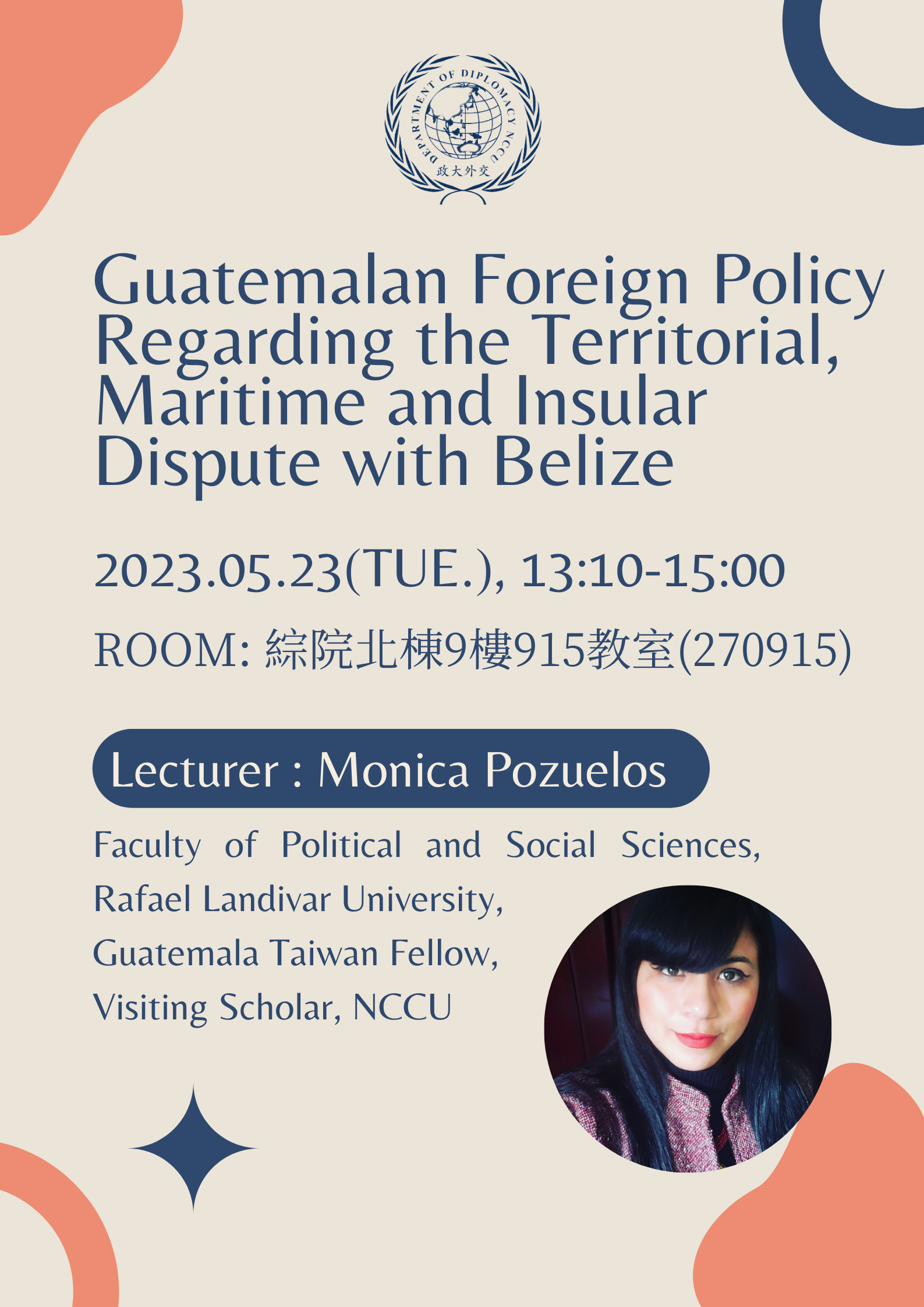 外交系課堂演講–5/23【Guatemalan Foreign Policy Regarding the Territorial, Maritime and Insular Dispute with Belize】